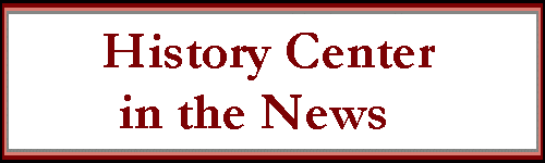 History Center in the News